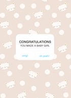 geboorte dochter congratulations you made a baby girl